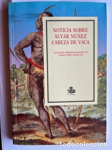 Libros: LACALLE, CARLOS - Noticia sobre Alvar N&uacute;&ntilde;ez cabeza de vaca