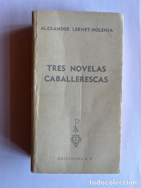 Libri di seconda mano: LERNET-HOLENIA, ALEXANDER - Tres novelas caballerescas