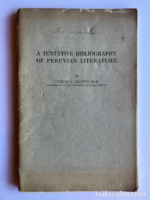 Libri di seconda mano: LEAVITT, STURGIS E. - A tentative bibliography of peruvian literature