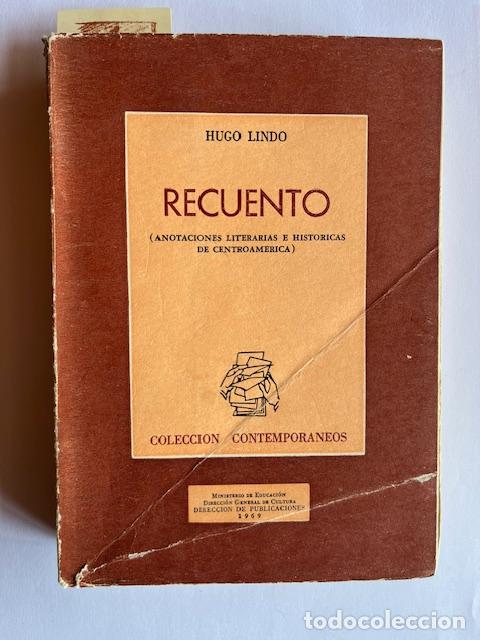 Libri di seconda mano: LINDO, HUGO - Recuento (Anotaciones literarias e hist&oacute;ricas de centroam&eacute;rica)
