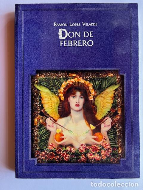 Libri di seconda mano: L&Oacute;PEZ VELARDE, RAM&Oacute;N - Don de febrero