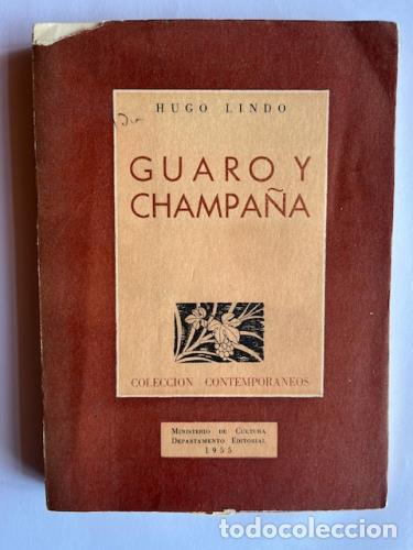 Libri di seconda mano: LINDO, HUGO - Guaro y champa&ntilde;a (relatos) (1955)
