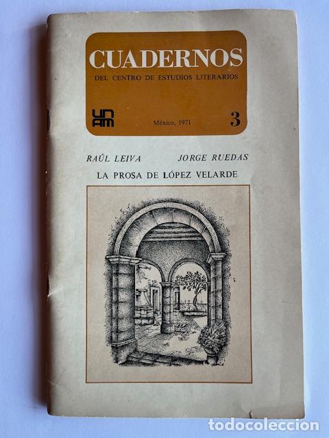 Libri di seconda mano: LEIVA RAUL, RUEDAS, JORGE (Lopez Velarde) - La prosa de L&oacute;pez Valverde