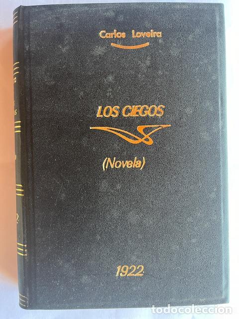 Libros: LOVEIRA, CARLOS - Los ciegos. Novela.