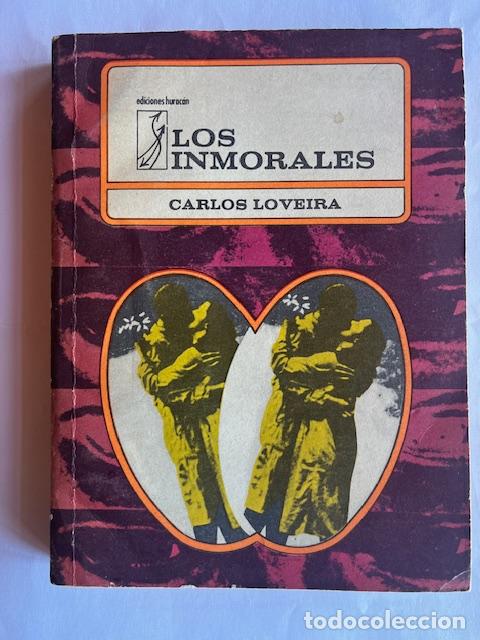 Libri di seconda mano: LOVEIRA, CARLOS - Los inmorales