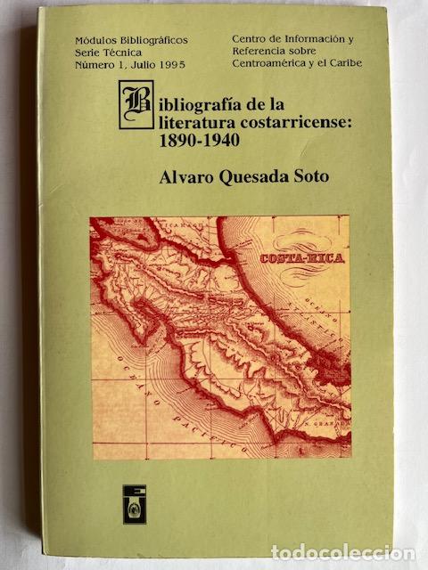 B&uuml;cher: QUESADA SOTO, &Aacute;LVARO - Bibliografi&#769;a de la literatura costarricense, 1890-1940