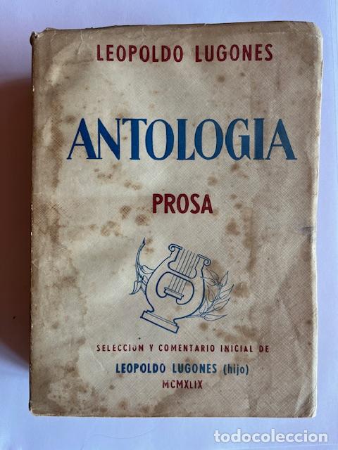 Libros: LUGONES, LEOPOLDO - Antolog&iacute;a, prosa - Foto 1