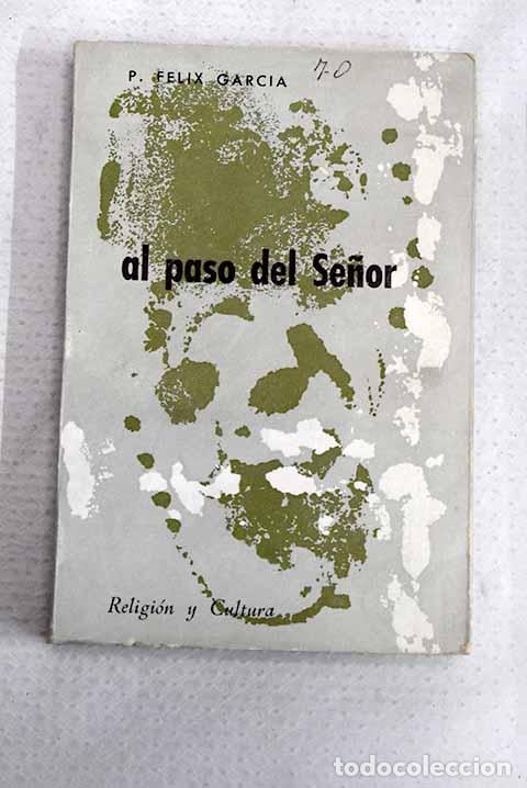 Livros em segunda m&atilde;o: Al paso del Se&ntilde;or: Garc&iacute;a, F&eacute;lix.- Garc&iacute;a, F&eacute;lix