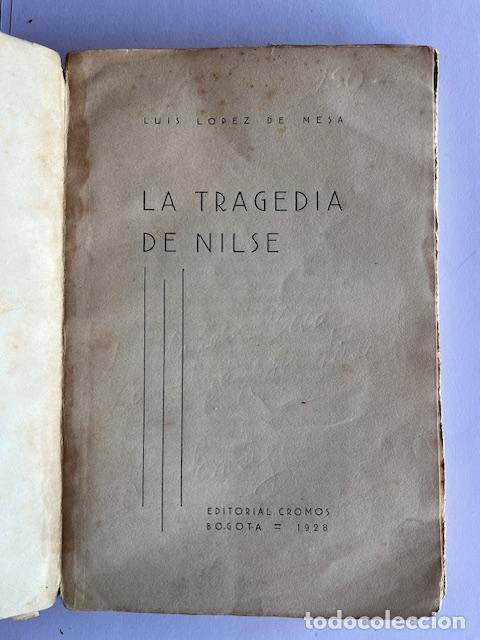 Livres: L&Oacute;PEZ DE MESA, LUIS - La tragedia de Nilse