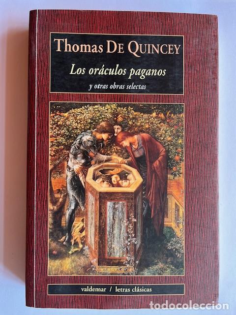 Livres: QUINCEY, THOMAS DE - Los or&aacute;culos paganos y otras obras selectas