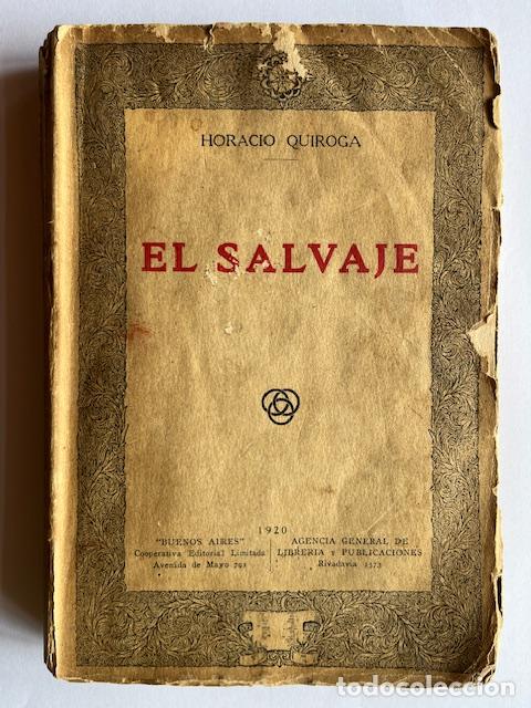 B&uuml;cher: QUIROGA, HORACIO - El salvaje