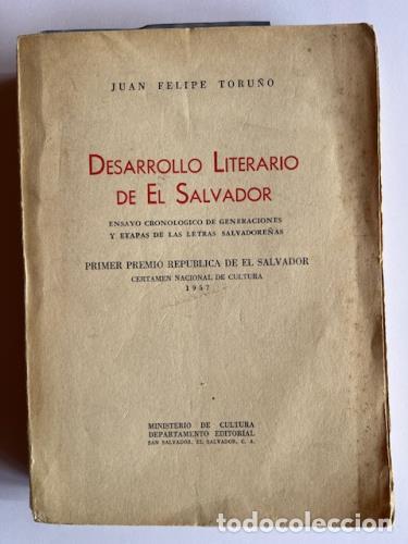 Libros: TORU&Ntilde;O, JUAN FELIPE - Desarrollo literario de El Salvador; Coleccio&#769;n Certamen Nacional de Cul