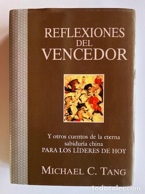 Libros: TANG, MICHAEL C. - Reflexiones del vencedor y otros cuentos de la eterna sabiduri&#769;a china para