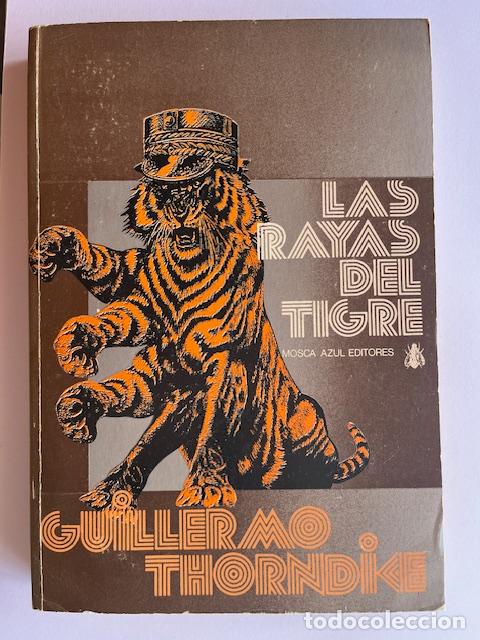 Libros: THORNDIKE, GUILLERMO - Las rayas del tigre