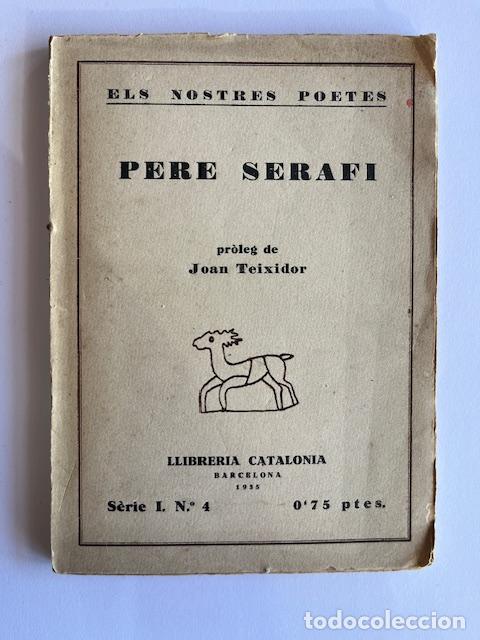 Libros: SERAF&Iacute;, PERE (Teixidor) - Els nostres poetes. Pere Seraf&iacute;