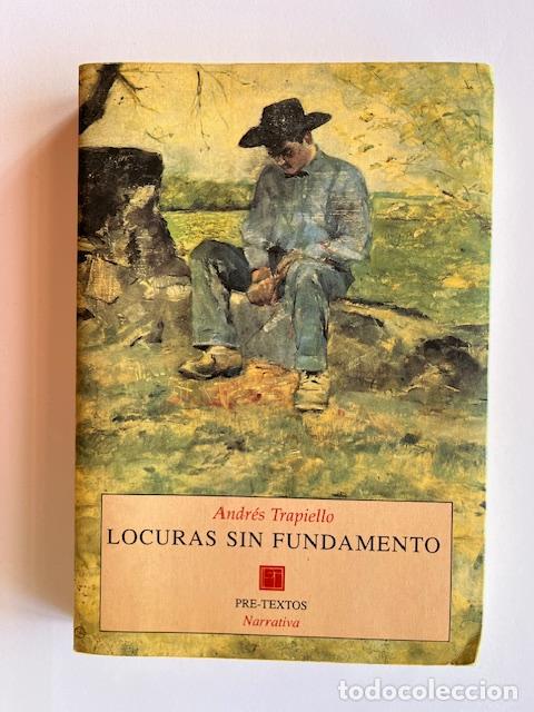 Libri di seconda mano: TRAPIELLO, ANDR - Locuras sin fundamento
