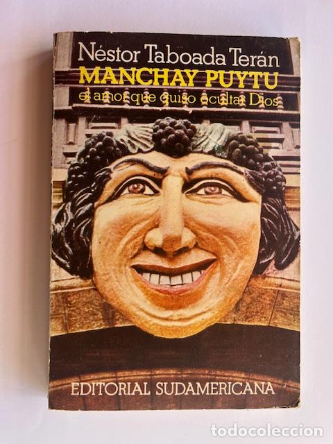 books: TABOADA TER&Aacute;N, N&Eacute;STOR - Manchay Puytu. El amor que quiso ocultar Dios.