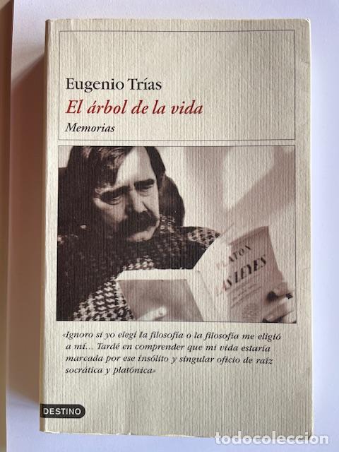 Libri di seconda mano: TR&Iacute;AS, EUGENIO - El &aacute;rbol de la vida: memorias.
