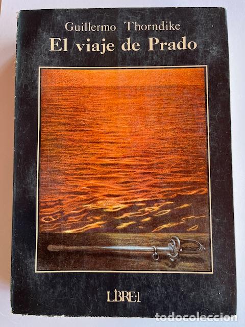 books: THORNDIKE, GUILLERMO - El viaje de Prado