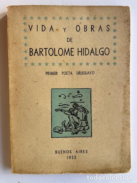 Libros: Fusco Sansone, Nicolas (HIDALGO, BARTOLOM - Vida y obras de Bartolom&eacute; Hidalgo. Primer poeta uruguayo