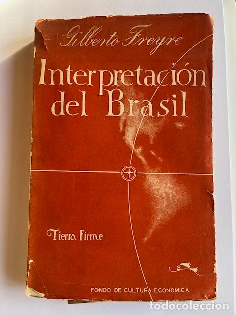 Libros: FREYRE, GILBERTO - Interpretaci&oacute;n del Brasil - Foto 1