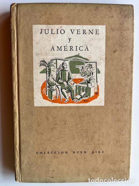 Livres: FERN&Aacute;NDEZ MORENO, C&Eacute;SAR - Julio Verne y Am&eacute;rica