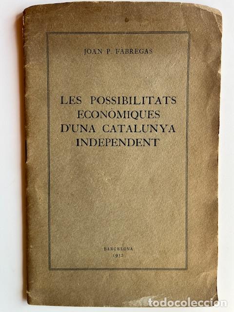 Livros em segunda m&atilde;o: F&Aacute;BREGAS, JOAN P. - Possibilitats economiques d&acute;una Catalunya independent
