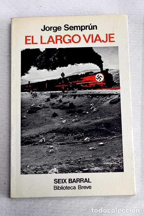 books: El largo viaje: Sempr&uacute;n, Jorge.- Sempr&uacute;n, Jorge