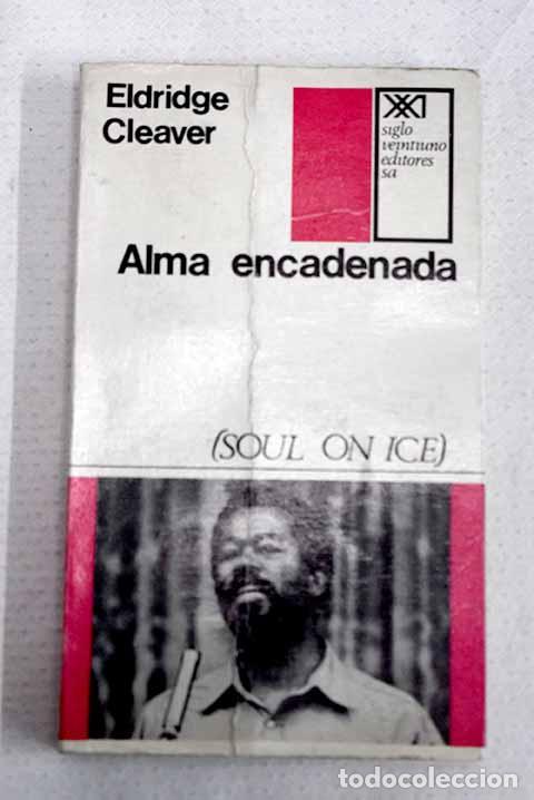 books: Alma encadenada =: (Soul on ice).- Cleaver, Eldridge