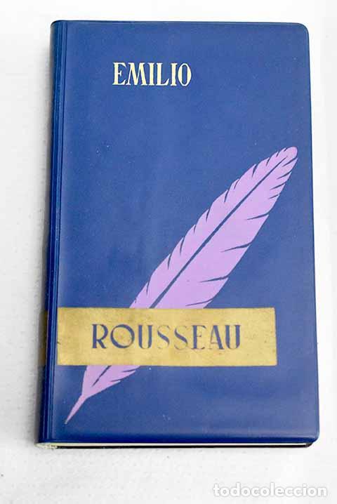 books: Emilio &oacute; de la educaci&oacute;n.- Rousseau, Jean-Jacques
