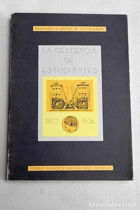 books: La Residencia de Estudiantes, 1910-1936.- S&aacute;enz de la Calzada, Margarita