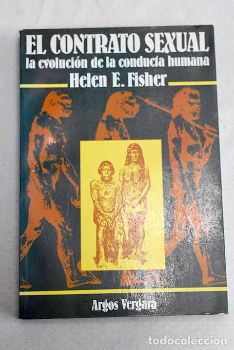 Livres: El contrato sexual: la evoluci&oacute;n de la conducta humana.- Fisher, Helen E.