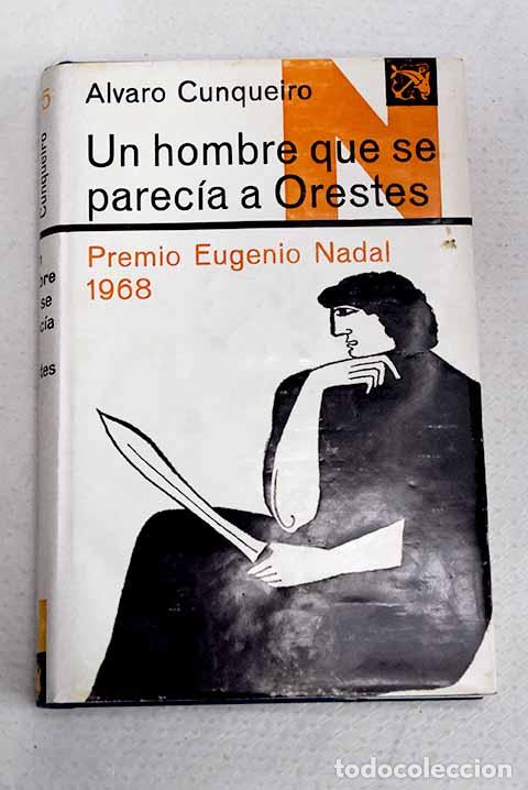 B&uuml;cher: Un hombre que se parec&iacute;a a Orestes.- Cunqueiro, &Aacute;lvaro