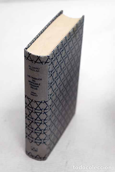 B&uuml;cher: Los trabajos del infatigable creador P&iacute;o Cid.- Ganivet, &Aacute;ngel