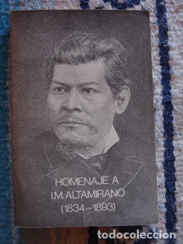 books: TOLA DE HABICH, FERNANDO - Homenaje a I.M. Altamirano (1834-1893)