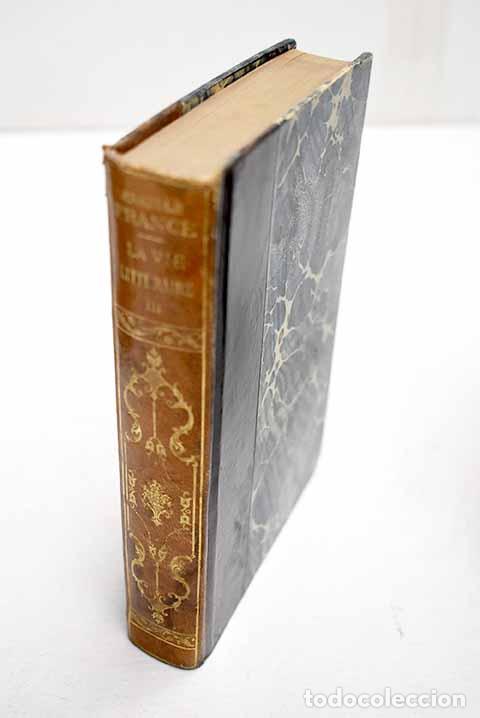 B&uuml;cher: La vie litt&eacute;raire, tome III.- France, Anatole