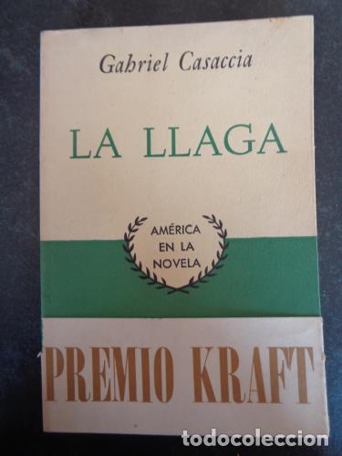 Livres: CASACCIA, GABRIEL - La Llaga (Am&eacute;rica en la Novela)