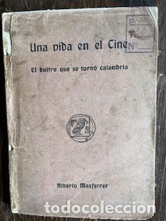 Livros em segunda m&atilde;o: MASFERRER, ALBERTO - Una vida en el cine, El buitre que se torno&#769; calandria