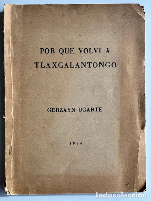 Libri di seconda mano: UGARTE, GERZAYN - Por que volv&iacute; a Tlaxcalantongo