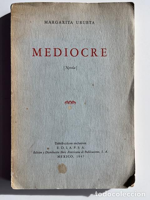 Libri di seconda mano: URUETA, MARGARITA - Mediocre; novela