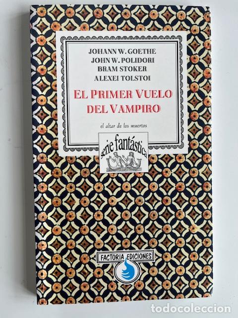 Libri di seconda mano: GOETHE, JOHANN W. [et. altri] - El primer vuelo del vampiro
