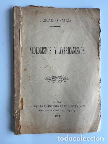Libri di seconda mano: PALMA, RICARADO - Neologismos i americanismos