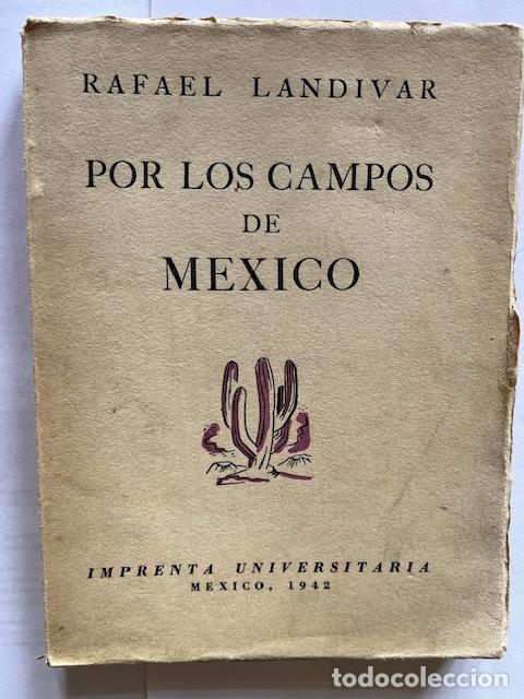 books: LANDIVAR, RAFAEL - Por los campos de M&eacute;xico