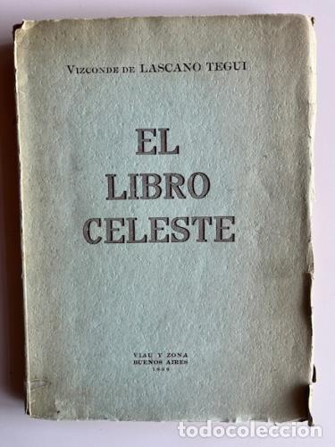 Libros: LASCANO TEGUI, VIZCONDE DE - El libro celeste - Foto 1