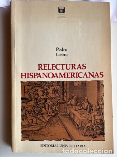 Libros: LASTRA, PEDRO - Relecturas hispanoamericanas - Foto 1