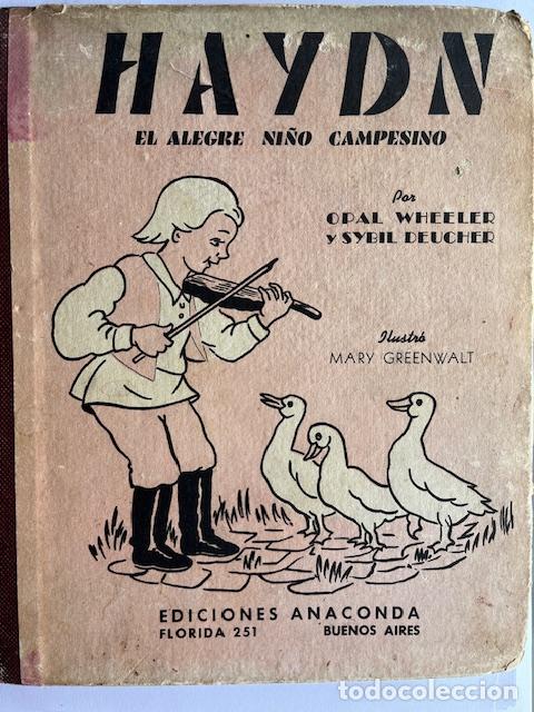 Livres: WHEELER, OPAL, DEUCHER, SYBIL - Haydn : el alegre nin&#771;o campesino