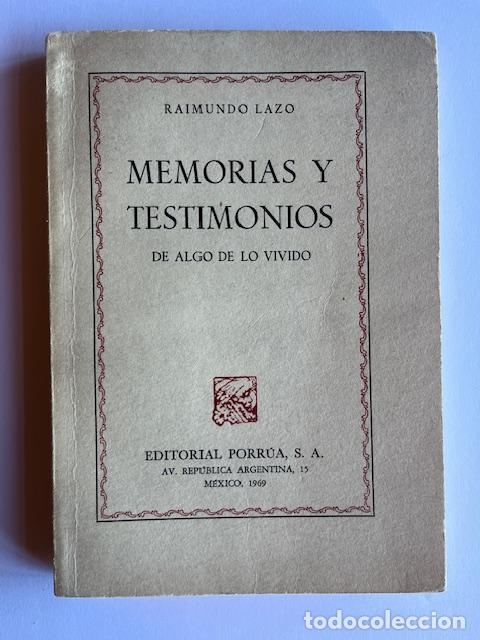 Livres: LAZO, RAIMUNDO - Memorias y testimonios de algo de lo vivido