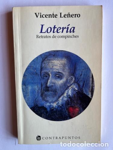 Livres: LE&Ntilde;ERO, VICENTE - Loter&iacute;a, retratos de compinches