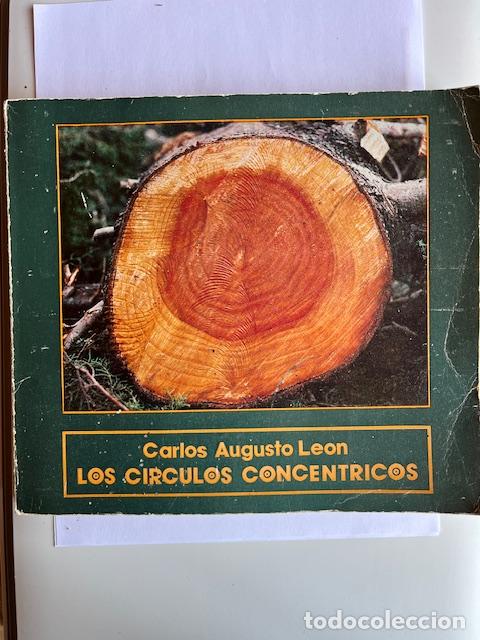 Livres: LEON, CARLOS AUGUSTO - Los c&iacute;rculos conc&eacute;ntricos