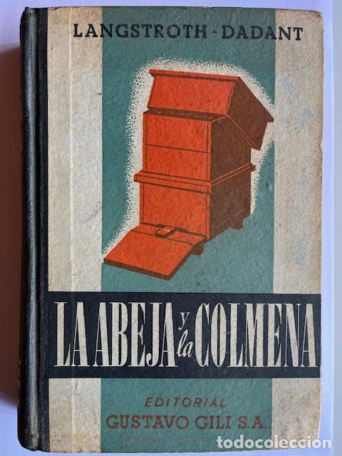 Livres: LANGSTROTH, LORENZO LORRAINE - La Abeja y la colmena